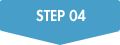 STEP 04